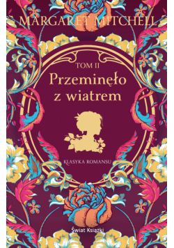 Przeminęło z wiatrem Tom II