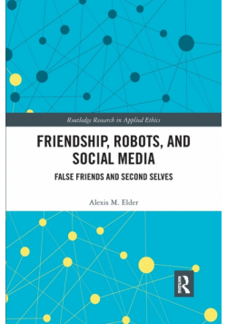 Friendship, Robots, and Social Media