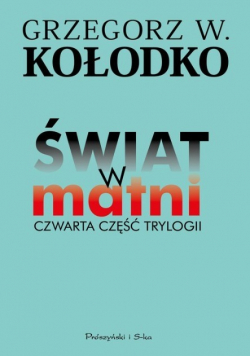 Świat w matni. Czwarta część trylogii
