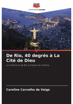 De Rio, 40 degrés à La Cité de Dieu