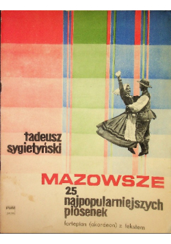 Mazowsze, 25 Najpopularniejszych Piosenek