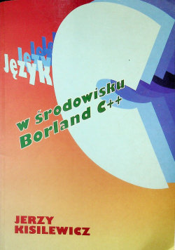 Język w środowisku Borland C plus plus