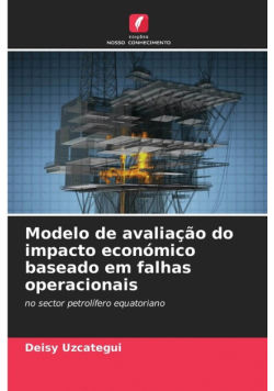 Modelo de avaliação do impacto económico baseado em falhas operacionais