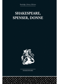Shakespeare, Spenser, Donne