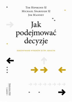 Jak podejmować decyzje