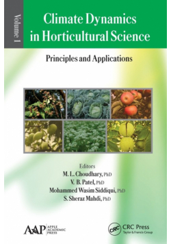Climate Dynamics in Horticultural Science, Volume One