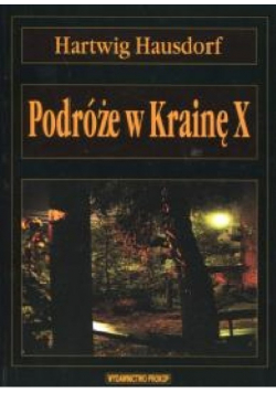 Podróże w krainę X