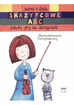 Skrzypcowe ABC. Szkoła gry na skrzypcach akompaniament fortepianowy
