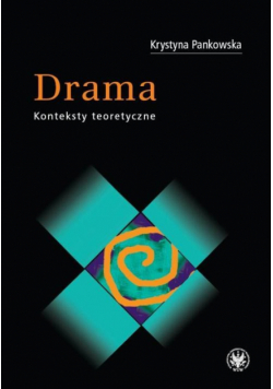 Drama. Konteksty teoretyczne