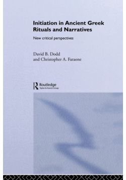 Initiation in Ancient Greek Rituals and Narratives