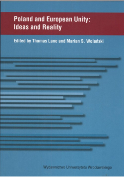 Poland and European Unity Ideas and Reality