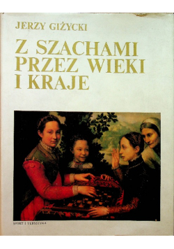 Z szachami przez wieki i kraje