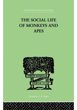 The Social Life Of Monkeys And Apes
