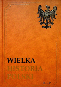 Wielka historia polski K - P