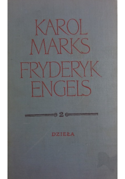 Karol Marks Fryderyk Engels Dzieła Tom 2