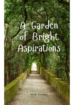 A Garden of Bright Aspirations