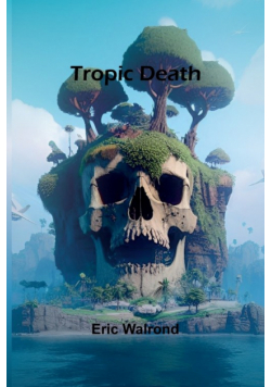 Tropic death