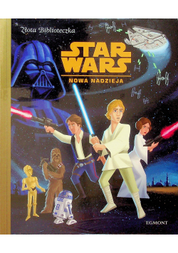 Złota biblioteczka Star Wars Nowa Nadzieja NOWA