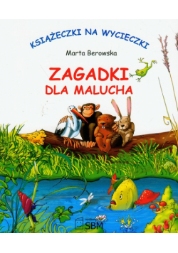 Zagadki dla malucha: Książeczki na wycieczki