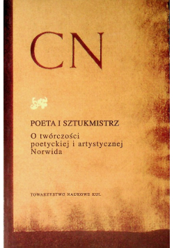 Poeta i sztukmistrz O twórczości poetyckiej i artystycznej Norwida