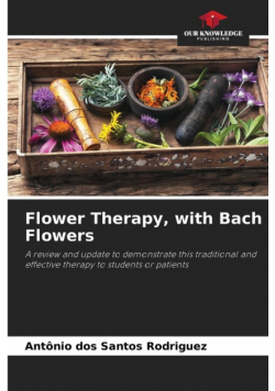 Flower Therapy, with Bach Flowers