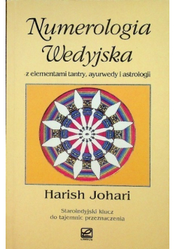 Numerologia wedyjska z elementami tantry, ayurwedy i astrologii