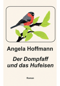 Der Dompfaff und das Hufeisen