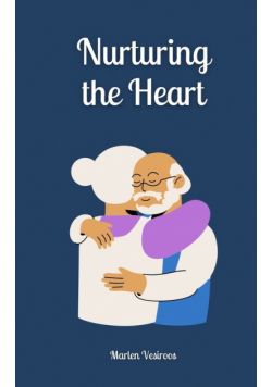 Nurturing the Heart