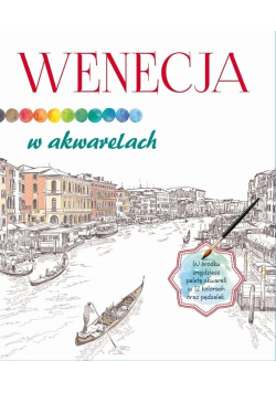 Wenecja w akwarelach