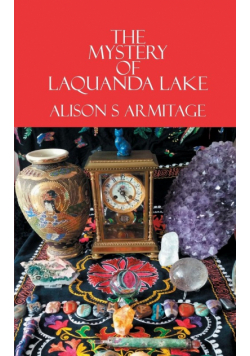 The Mystery of Laquanda Lake
