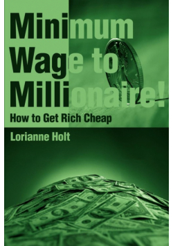 Minimum Wage to Millionaire!