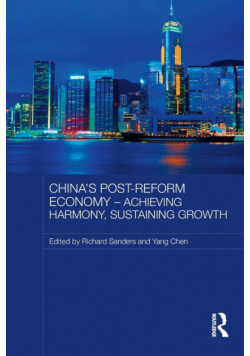 China's Post-Reform Economy - Achieving Harmony, Sustaining Growth
