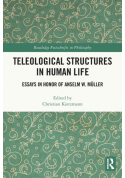 Teleological Structures in Human Life