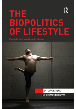 The Biopolitics of Lifestyle