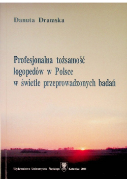 Profesjonalna tożsamość logopedów w Polsce w świetle przeprowadzonych badań