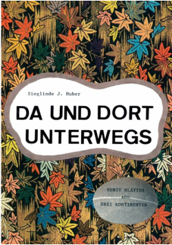Da und dort unterwegs