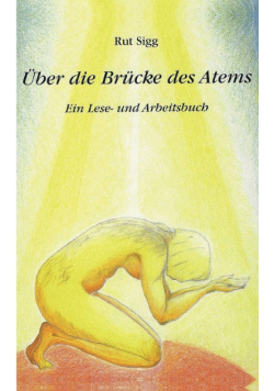 Über die Brücke des Atems