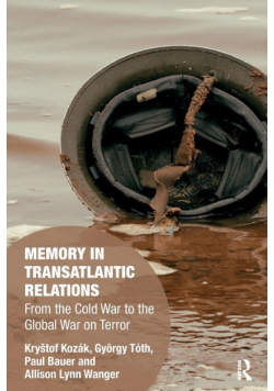 Memory in Transatlantic Relations