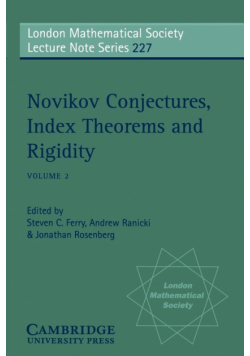 Novikov Conjectures, Index Theorems, and Rigidity