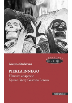 Piekła Innego. Filmowe adaptacje "Upiora Opery"
