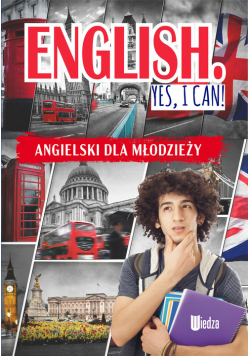 English Yes, I can! Angielski dla młodzieży