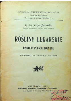 Rośliny lekarskie dziko w Polsce rosnące 1920 r