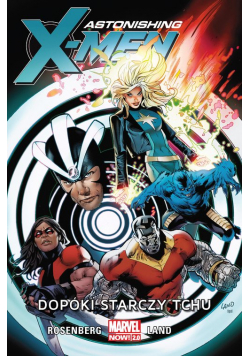 Astonishing X-Men Tom 3 Dopóki starczy tchu