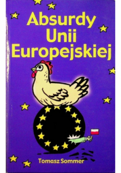 Absurdy Unii Europejskiej