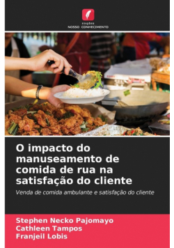 O impacto do manuseamento de comida de rua na satisfação do cliente