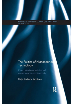 The Politics of Humanitarian Technology