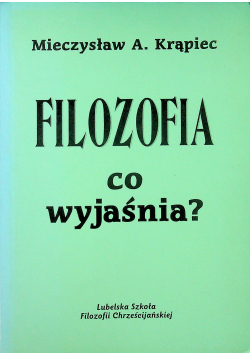 Filozofia co wyjaśnia?