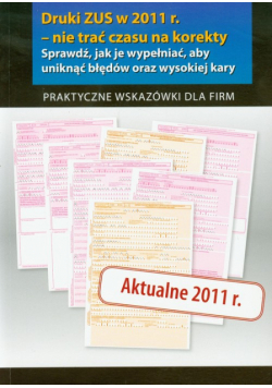 Druki w ZUS w 2011 nie trać czasu na korekty