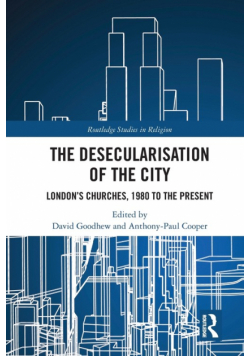 The Desecularisation of the City