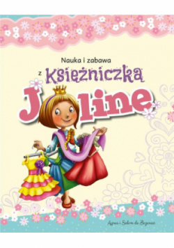 Nauka i zabawa z księżniczką Joline